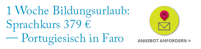1 Woche Bildungsurlaub Portugiesisch in Faro Portugal für 379 Euro bei LISA! Sprachreisen Sprachkurs für Erwachsene