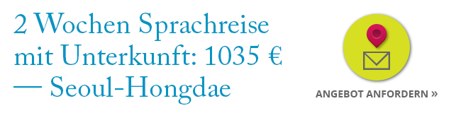 2 Wochen Sprachreise mit Unterkunft in Seoul Hongdae für 1035 Euro bei LISA! Koreanischkurs für Erwachsene