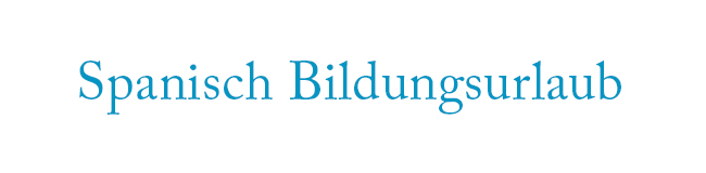 Spanisch Bildungsurlaub