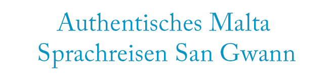 Authentisches Malta Sprachreisen San Gwann LISA! Sprachreisen Authentisches Malta Sprachreisen San Gwann