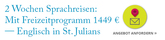 2 Wochen Sprachreisen: Mit Freizeitprogramm 1449 € - Englisch in St. Julians mit LISA! Sprachreisen 2 Wochen Sprachreisen: Mit Freizeitprogramm 1449 € - Englisch in St. Julians