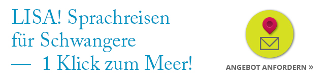 LISA! Sprachreisen für Schwangere 1 Klick zum Meer
