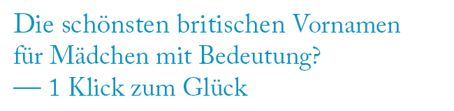 Britische Mädchennamen LISA! Sprachreisen Die schönsten britischen Vornamen für Mädchen mit Bedeutung